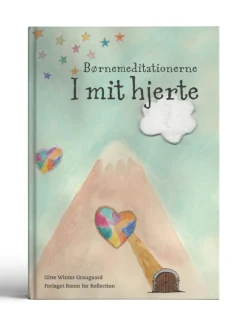 Mindfulness For Børn|Fagbøger< Børnemeditationerne I mit hjerte