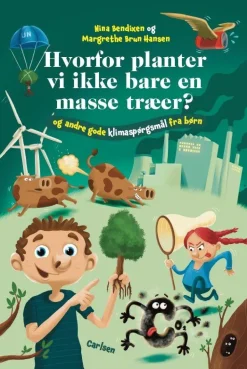Naturvidenskab|Fagbøger< Hvorfor planter vi ikke bare en masse træer?