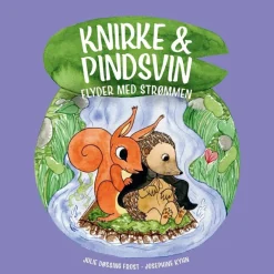 Sociale Kompetencer|Børnebøger< Knirke & Pindsvin flyder med strømmen
