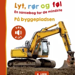 Børnebøger|Babylegetøj<Forlaget Bolden Lyt, rør og føl - På byggepladsen
