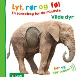 Børnebøger|Babylegetøj<Forlaget Bolden Lyt, rør og føl - Vilde dyr