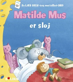 Sprog & Leg|Skolesjov<Forlaget Bolden Matilde Mus er sløj