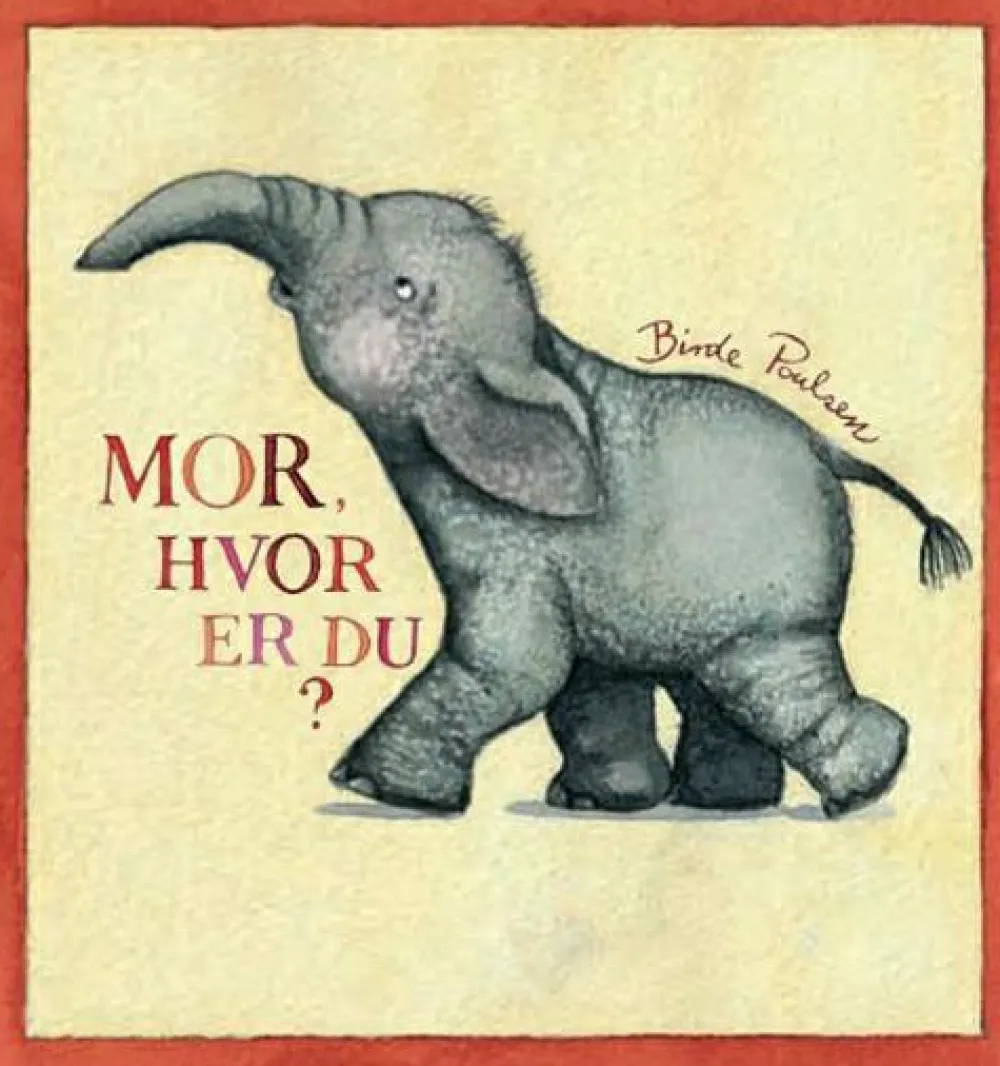 Sprog & Leg|Børnebøger< Mor, hvor er du