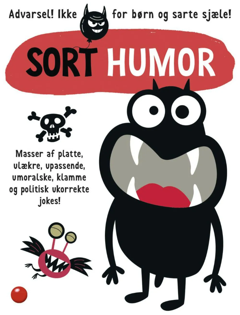 Børnebøger<Forlaget Bolden Sort humor