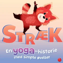 Mindfulness For Børn|Legetøj Til Ferien<Forlaget Bolden Stræk - En yoga-historie med simple øvelser